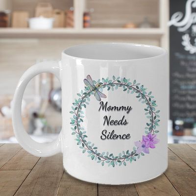 Mommy needs silence, A Sarcastic and maybe a little Rude Ceramic Coffee Mug gift, funny and humorous, $18.95