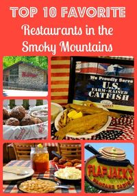 If you are visiting the Gatlinburg, Pigeon Forge or Sevierville area you will want to check out these Top 10 Favorite Restaurants in the Great Smoky Mountains