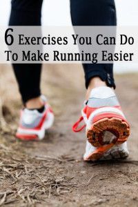 6 Exercises You Can Do To Make Running Easier