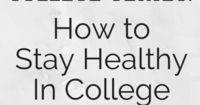 How to Stay Healthy in College